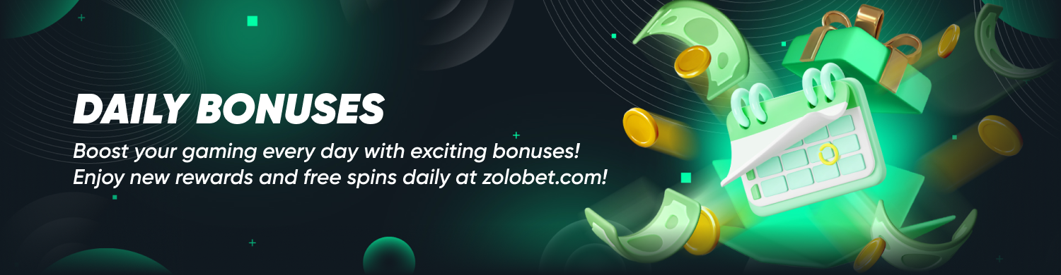 Daily Bonuses